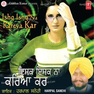 Ishq Ishq Na Kareya Kar Poster