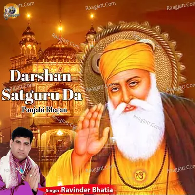 Darshan Satguru Da - Ravinder Bhatia