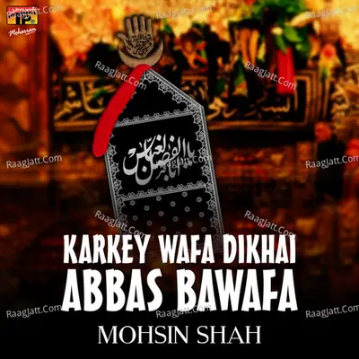 Karkey Wafa Dikhai Abbas Bawafa Poster
