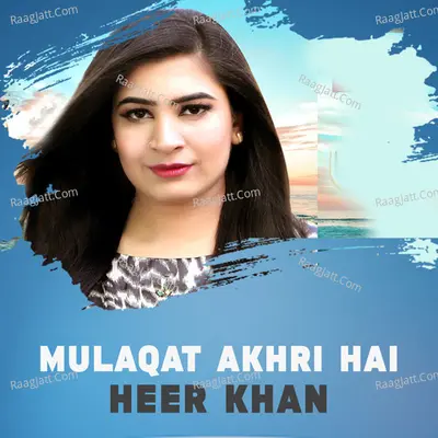 Mulaqat Akhri Hai Cover