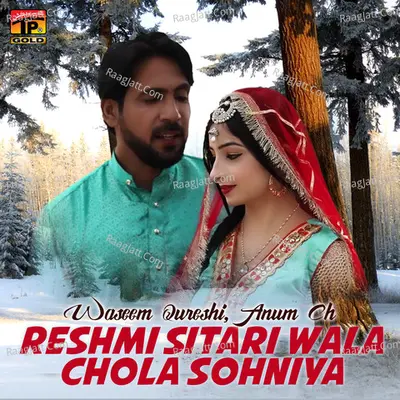 Reshmi Sitari Wala Chola Sohniya - Single