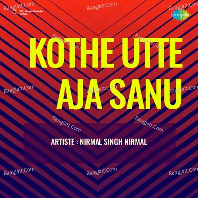Kothe Utte Aja Sanu - Nirmal Singh Nirmal Poster
