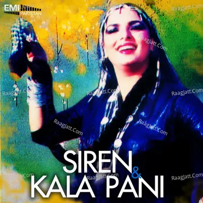 Siren / Kala Pani - Noor Jehan