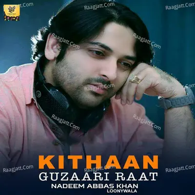 Kithaan Guzaari Raat - Single