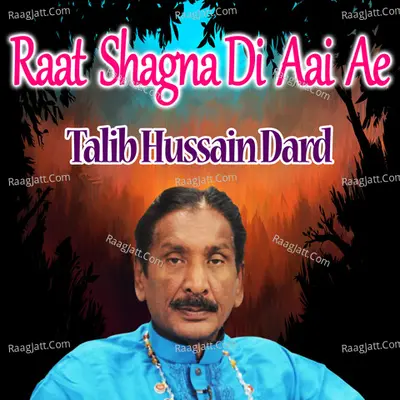 Raat Shagna Di Aai Ae - 