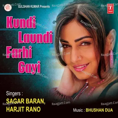Kundi Laundi Farhi Gayi - Sagar Baran