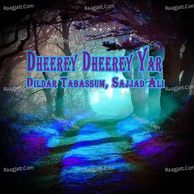 Dheerey Dheerey Yar Poster