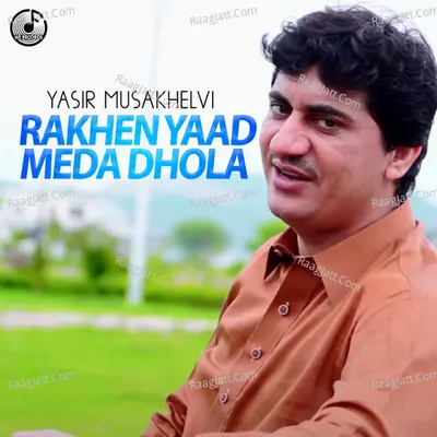Rakhen Yaad Meda Dhola Poster