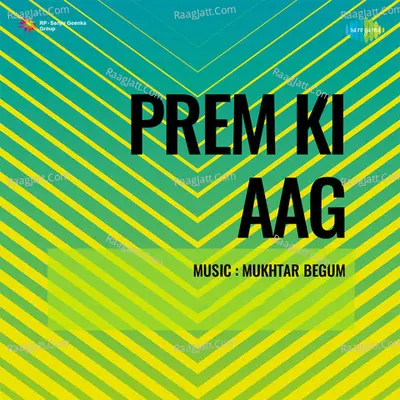 Prem Ki Aag - Mukhtar Begum