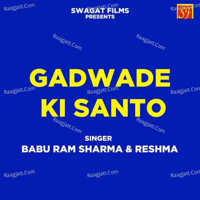 Gadwade Ki Santo