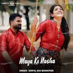 Maya Ke Nasha