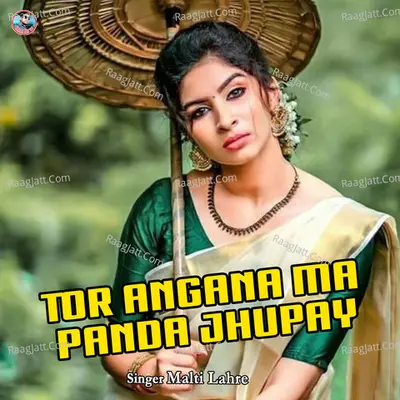 Tor Angana Ma Panda Jhupay