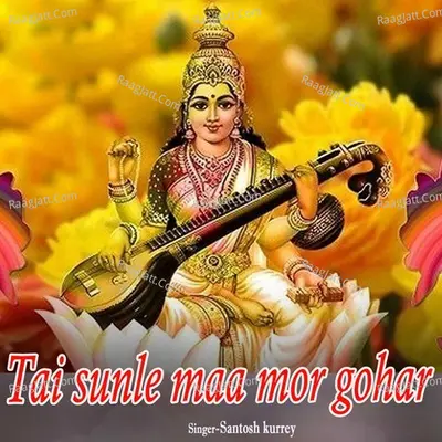Tai sunle maa mor gohar