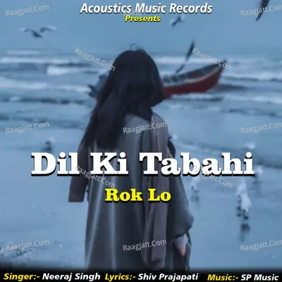 Dil Ki Tabahi Rok Lo Cover