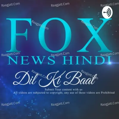 Fox News Hindi | Dil Ki Baat  - season - 1 - Fox News Hindi