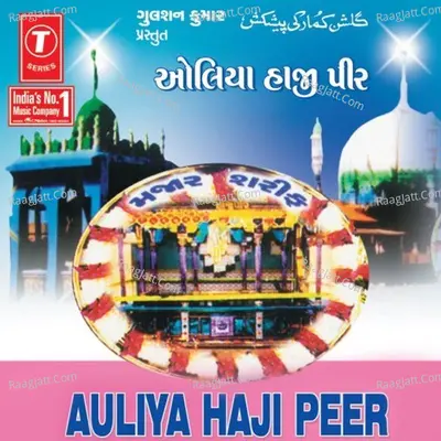 Auliya Haji Peer - Zahid Naaza