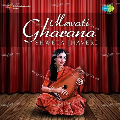 Mewati Gharana - Shweta Jhaveri Poster