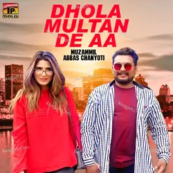 Dhola Multan De Aa - Single