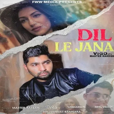 Dil Le Jana Cover