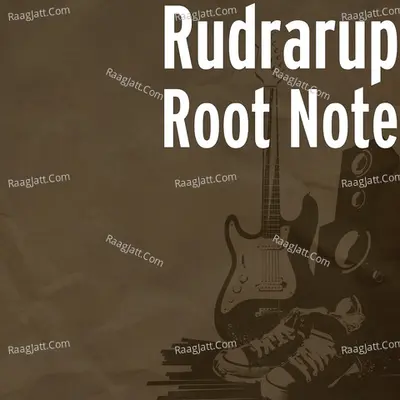 Root Note - Rudrarup