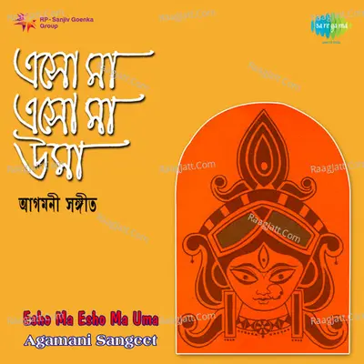 Esho Ma Esho Ma Uma Agamani Sangeet Poster