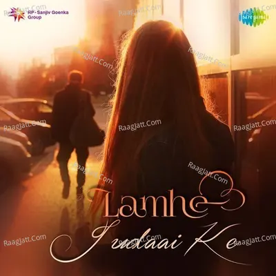 Lamhe - Judaai Ke - Various Artists