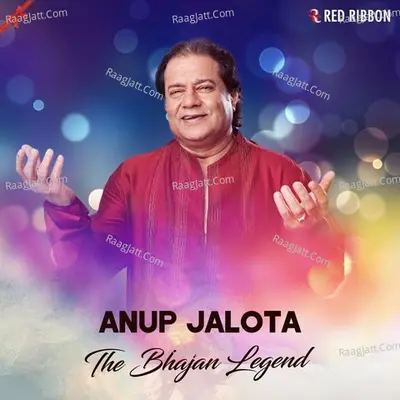 Anup Jalota - The Bhajan Legend - Anup Jalota