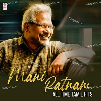 Mani Ratnam All Time Tamil Hits Poster