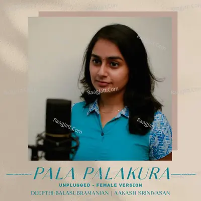 Pala Palakura (Unplugged - Female Version) Cover