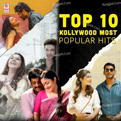 Top 10 Kollywood Most Popular Hits - 