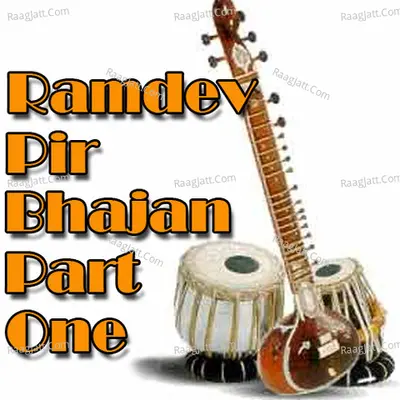 Ramdev Pir Bhajan Part One Poster
