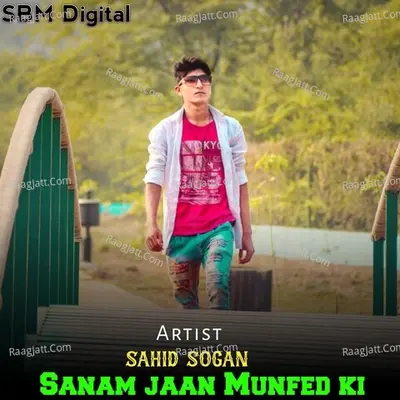 Sanam jaan Munfed ki