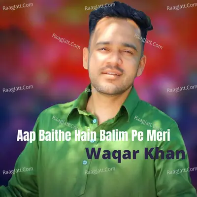 Aap Baithe Hain Balim Pe Meri Cover