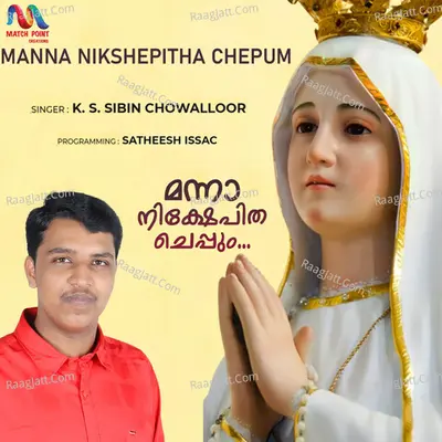 Manna Nikshepitha Chepum - Single