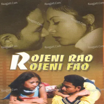 Rojeni Rao Rojeni Fao - Gautam Brahma