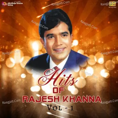 Hits Of Rajesh Khanna Vol 1 Poster