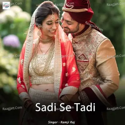 Sadi Se Tadi