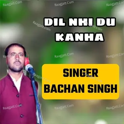Dil Nhi Du Kanha Cover