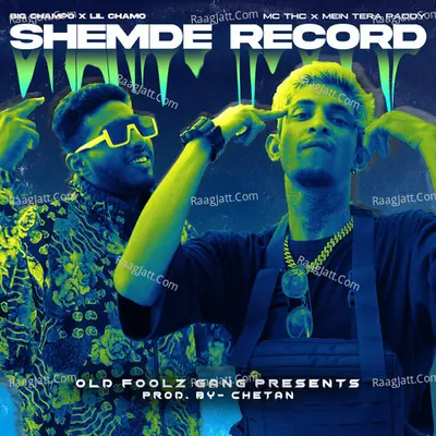 BIG CHAPO + LIL CHAMO = SHEMDE RECORDS Cover