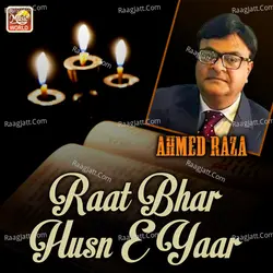 Raat Bhar Husn E Yaar - Single