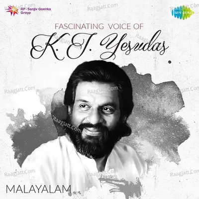 FascinatingÂ Voice of K. J. Yesudas - Malayalam - K J Yesudas