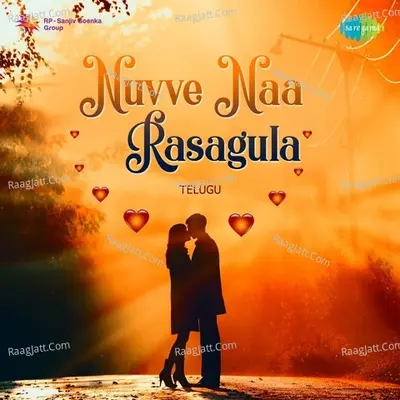 Nuvve Naa Rasagula - Ghanatasala