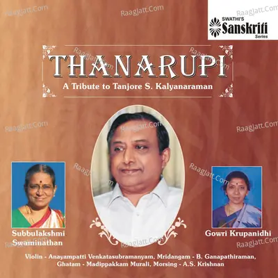 Thanarupi - A Tribute to Tanjore S. Kalayana Raman Poster