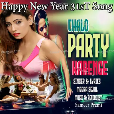 Happy New Year 31ST Song Chalo Party Karenge Cover