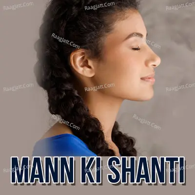Mann ki shanti - New Life