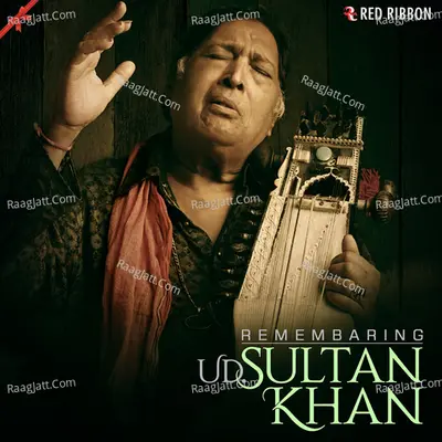 Remembering Ustad Sultan Khan - Ustad Sultan Khan