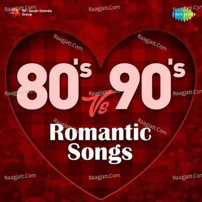 80s Vs 90s Romantic Songs - Various Artists