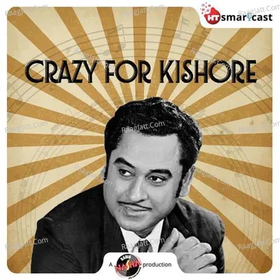 Crazy For Kishore - season - 1 - Radio Nasha - HT smartcast