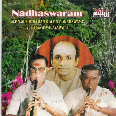 Nadhaswaram (M.P.N.Sethuraman - M.P.N.Ponnuswamy - II - M.P.N.Sethuraman