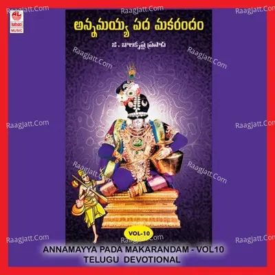 Annamayya Pada Makarandam Vol 10 - G. Balakrishna Prasad